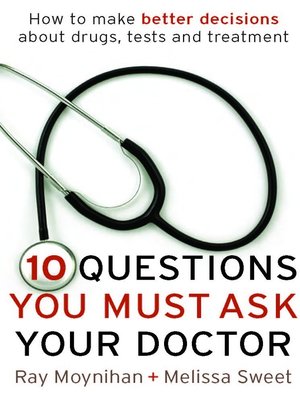 cover image of Ten Questions You Must Ask Your Doctor